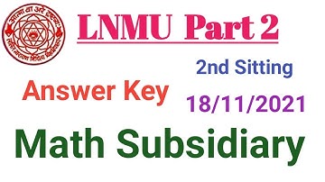 Lnmu bsc part 2 maths subsidiary objective answer key 2021
