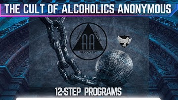Alcoholics Anonymous & Addiction: The Truth