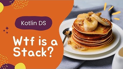 Implementing Stack in Kotlin | Data Structures in Kotlin #2