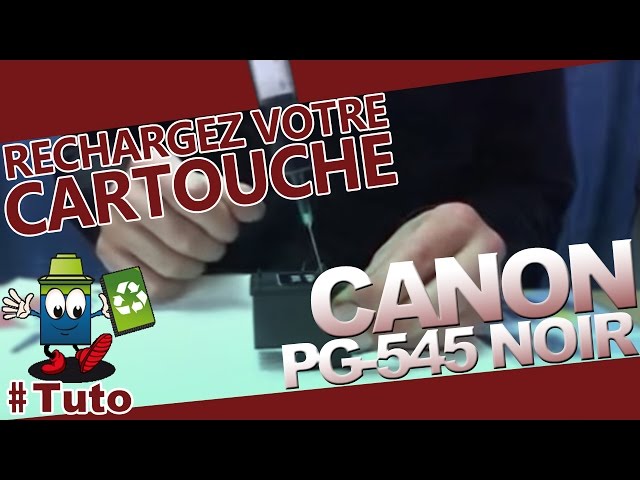 PG545 Canon Cartouche Noire : Comment Recharger La cartouche 