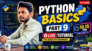 Python Basics Part 9: Live Tutorial for Absolute Beginners