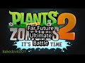 Far future ultimate battle plants vs zombies 2 music extended