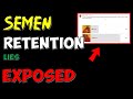 Semen Retention Is TRASH: 3 Scientifically Proven Reasons Why It&#39;s Complete BS !!