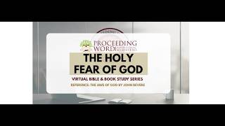 2026_0402 PWAM Bible & Book Study: The Holy Fear of God - Part 28