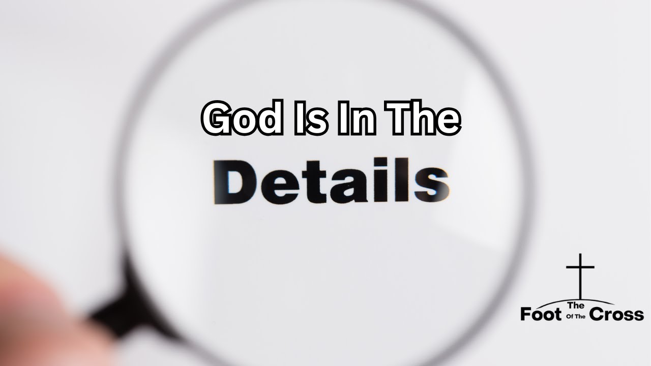 God Is in the Details