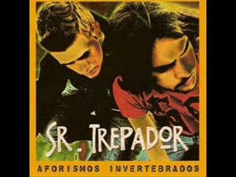 Sr. Trepador -Sr.Trepador