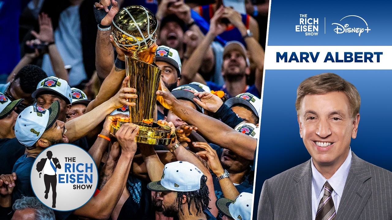 Former Knicks Announcer Marv Albert on NY Its Ending 53-Year NBA Title Drought | The Rich Eisen Show