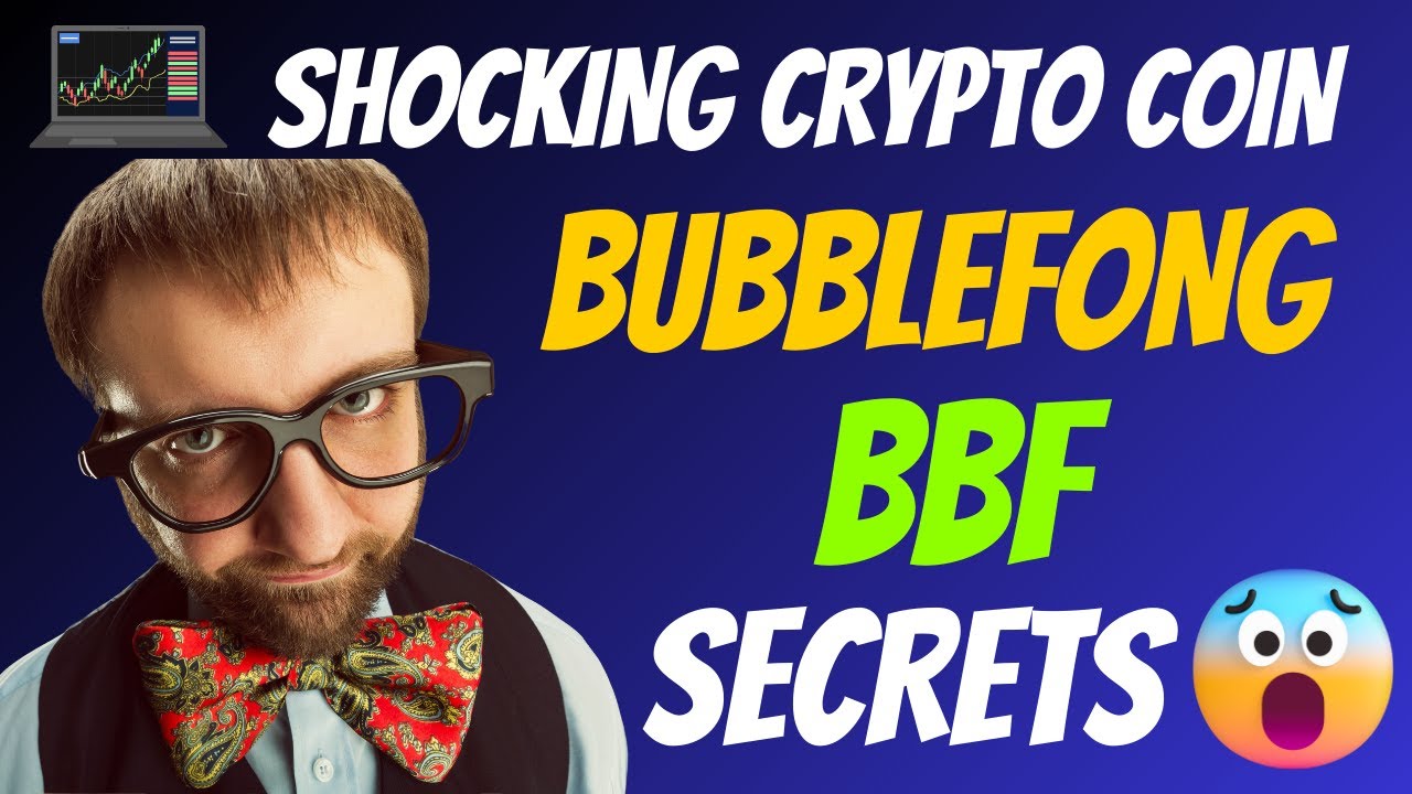 The Shocking Bubblefong Coin BBF Secrets | Cryptocurrency New Crypto ...
