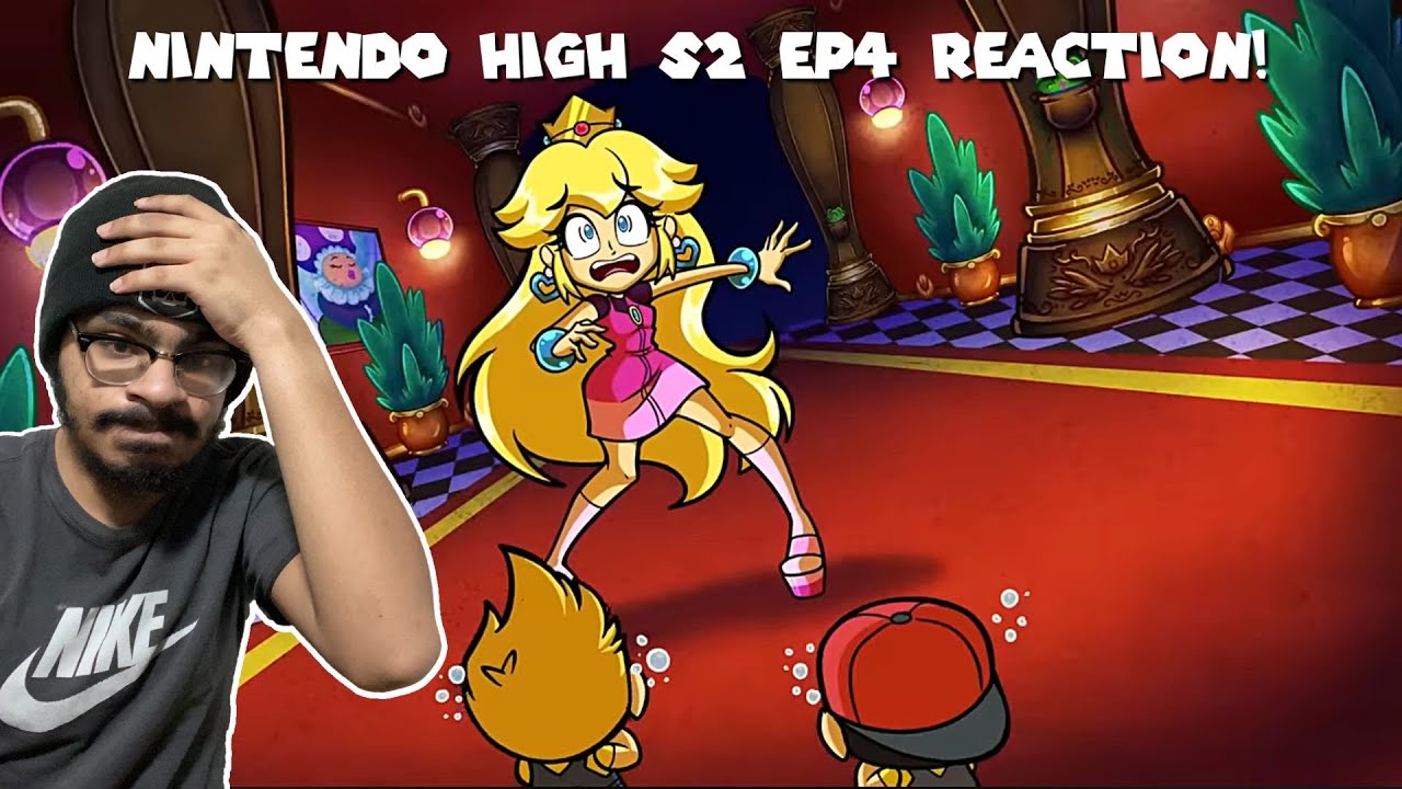 PEACH THE BABYSITTER Nintendo High Season 2 Ep. 4 Reaction (Foozle