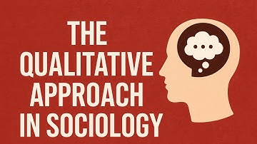 Sociology Research methods | Qualitative approaches | Overview of Qualitative Research Methods