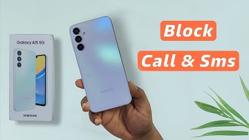 Samsung Galaxy A15 Contact Blocklist Setting |Samsung A15 5G me Number Unblock Kaise Kare