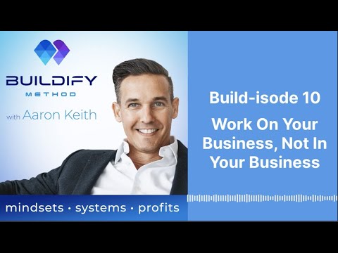 Build-isode 10: Work On Your Business, Not In Your Business