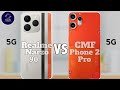 Realme Narzo 90 Vs CMF Phone 2 Pro - Which One is Better?
