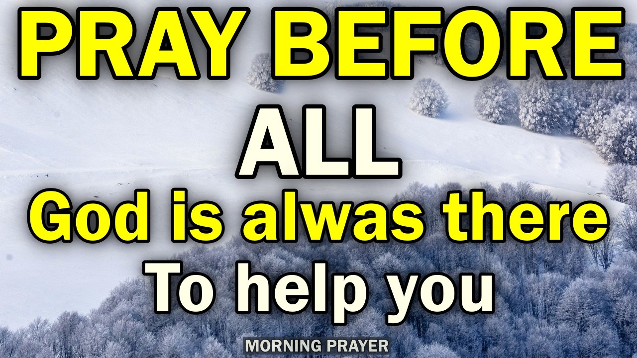 THIS MORNING PRAYER WILL BRING YOU PEACE AND GOD’S HELP TODAY | DO NOT SKIP