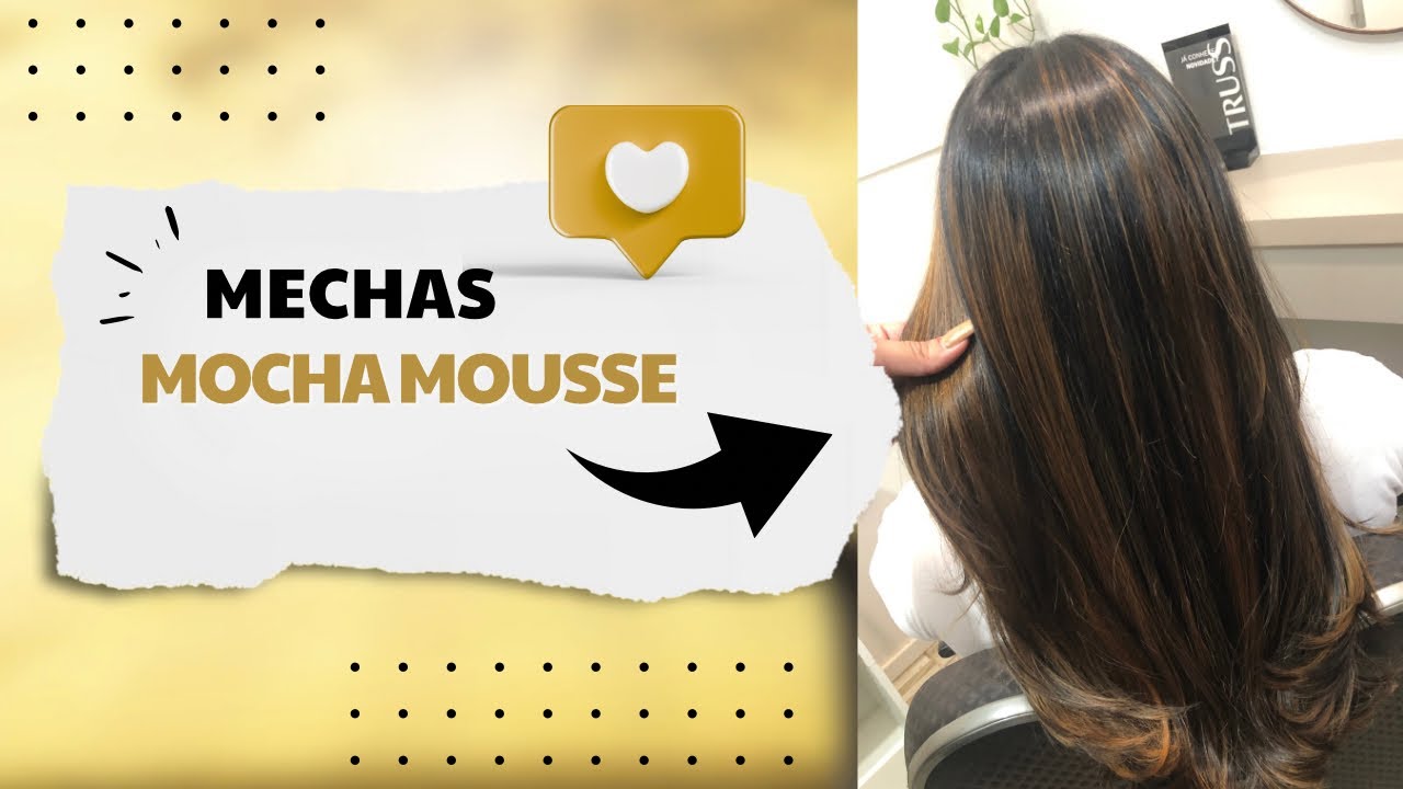 Passo a passo mechas mocha mousse o tom tendência do momento.