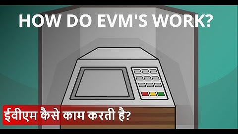 How Does An Electronic Voting Machine (EVM) Work?