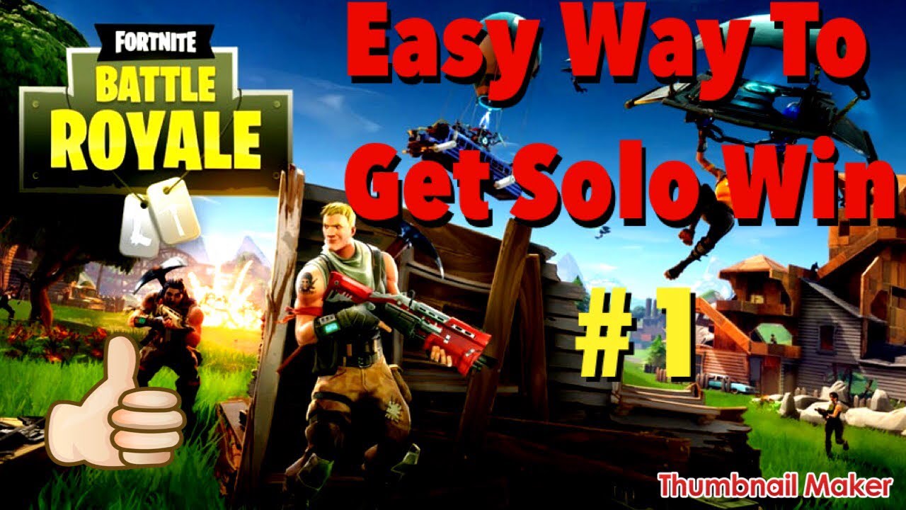 EASIEST WAY TO WIN FORTNITE SOLO WIN FORTNITE BATTLE ROYALE YouTube EASIEST WAY TO WIN FORTNITE SOLO WIN FORTNITE BATTLE ROYALE YouTube