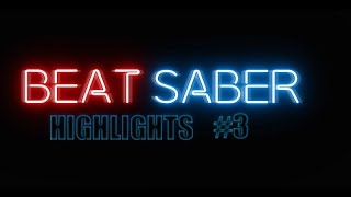 Beat Saber LiveStream Highlights #3