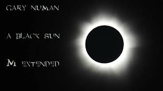 Gary Numan   A Black Sun M extended