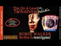Ankhobia with Robin Walker - Who Were The Ancient Egyptians? (audio only)