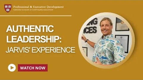 Authentic Leadership: Jarvis' Experience