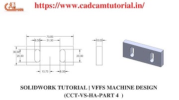 SOLIDWORKS TUTORIAL | VFFS MACHINE DESIGN | CCT-VS-HA-PART 4