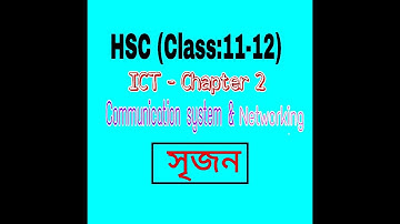 Hsc Ict 2nd chapter, communication systems and  networking