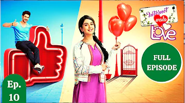 Internet Wala Love | इंटरनेट वाला लव | Episode 10 | Colors Rishtey