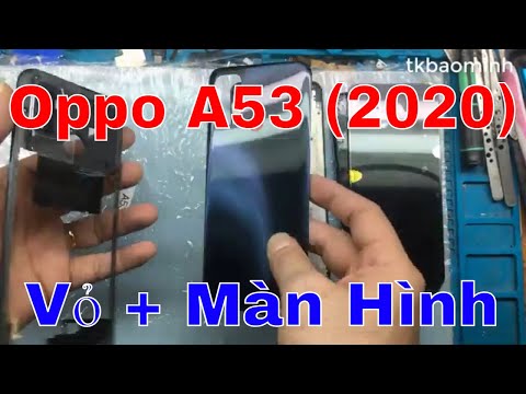 Video Oppo A53(2020) thay vỏ màn hình - youtube