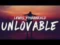 Lewis Fitzgerald - Unlovable (Lyrics)