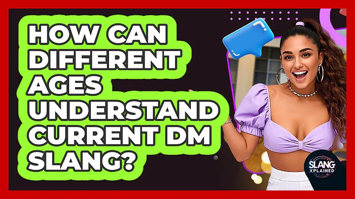 How Can Different Ages Understand Current DM Slang? - SlangXplained