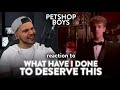 Pet Shop Boys Reaction What have I Done to Deserve This | Dereck Reacts