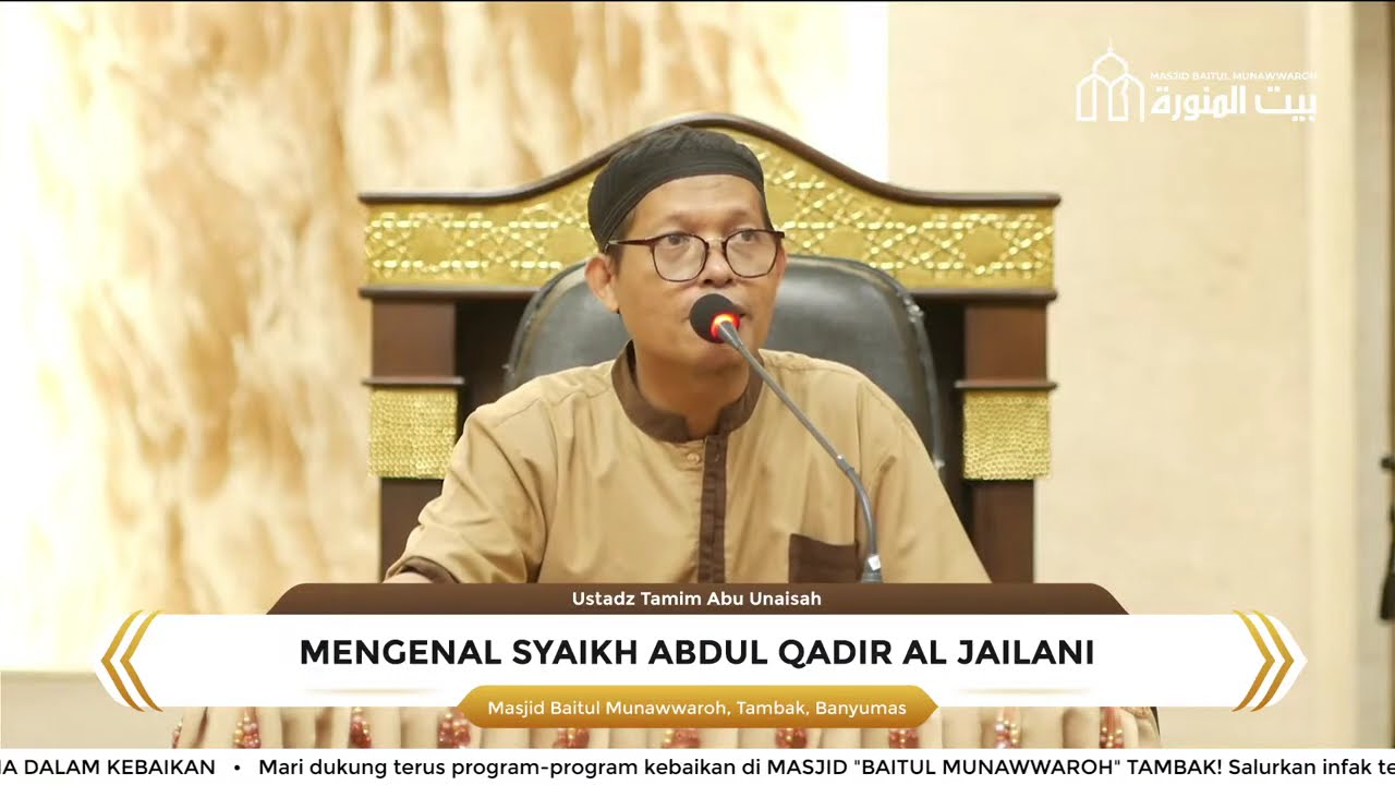 LIVE: Mengenal Syaikh Abdul Qadir Al Jailani - Ustadz Tamim Abu Unaisah