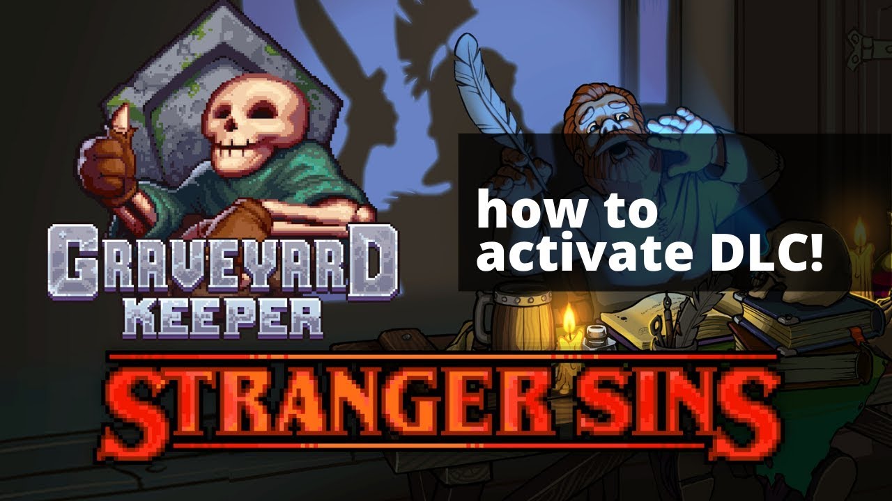 GRAVEYARD KEEPER - How to Activate DLC? - YouTube