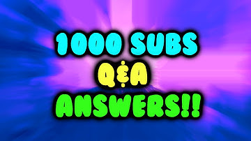 1000 SUBSCRIBER Q&A SPECIAL!! (ANSWERS)