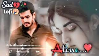 Heartbreaking 💔 songs + lofi Mashup songs Slowed Reverb songs Arjit singsong ‎⁨@SBBuzdarOfficial23