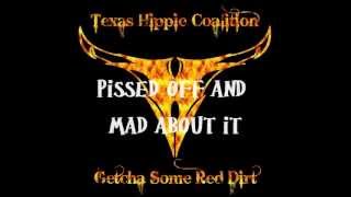 Pissed Off and Mad about it~Texas Hippie Coalition chords