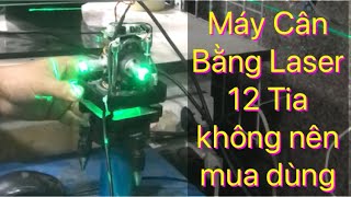 Máy Cân Bằng Laser 12 tia không nên mua dùng