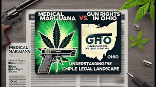 What's the Real Deal with Gun Rights and Medical Marijuana in Ohio?