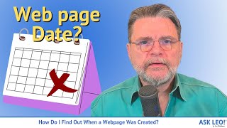 How Do I Find Out When a Webpage Was Created?