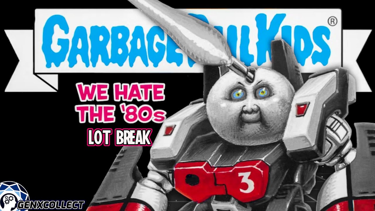 Garbage Pail Kids Мы ненавидим 80-е~ Что я натворил?