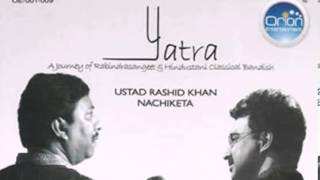 Video thumbnail of "Eki Labonye Purna Pran'o.....Ustad Rashid khan & Nachiketa"