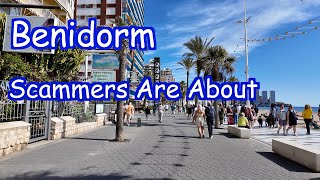 Benidorm - Warning Be Careful The Scammers Are About Again On Levante Beach Sea Front!