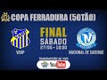 VARP x Nacional de Caieiras • Final • Copa Ferradura (50TÃO)