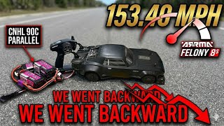 153.40 MPH Arrma Felony Speed Run | CNHL 90C Parallel Test