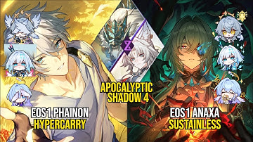 E0S1 Phainon Hypercarry & E0S1 Anaxa Sustainless | Apocalyptic Shadow 4 | Honkai Star Rail 3.5