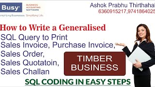 #busysoftware How to write a generalised Sql Query to use in Sales/Purchase,Challans,orders