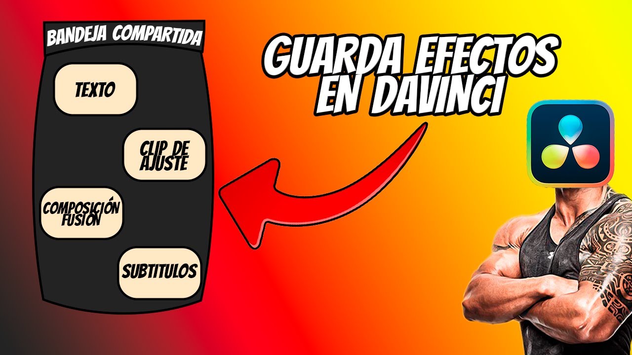 ¿CÓMO GUARDAR PRESETS O EFECTOS EN BANDEJAS COMPARTIDAS EN DAVINCI RESOLVE?