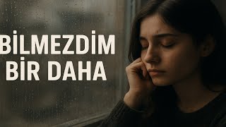 Berker - Bilmezdim Bir Daha Seveceğimi | Melancholic Turkish Pop & Ballad Version @frektramusic​