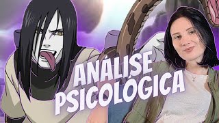 OROCHIMARU é um PSICOPATA? | análise psicológica anime